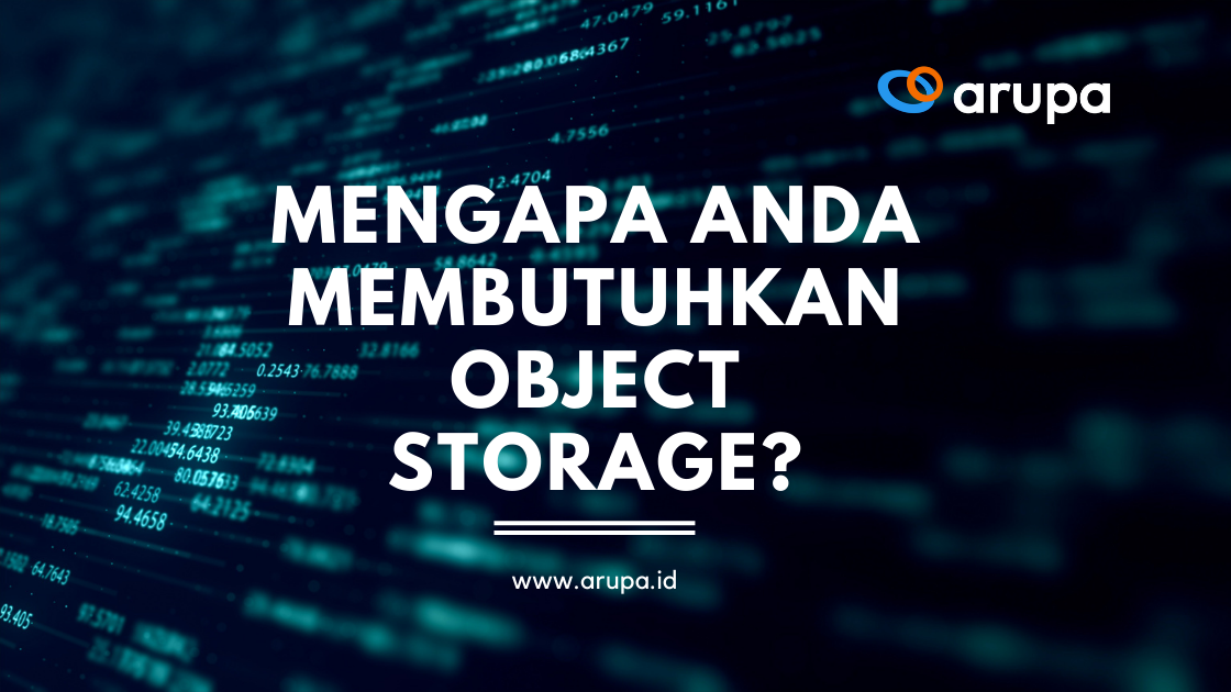 Mengapa Object Storage